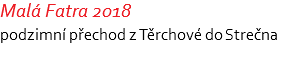 Malá Fatra 2018 podzimní přechod z Těrchové do Strečna 